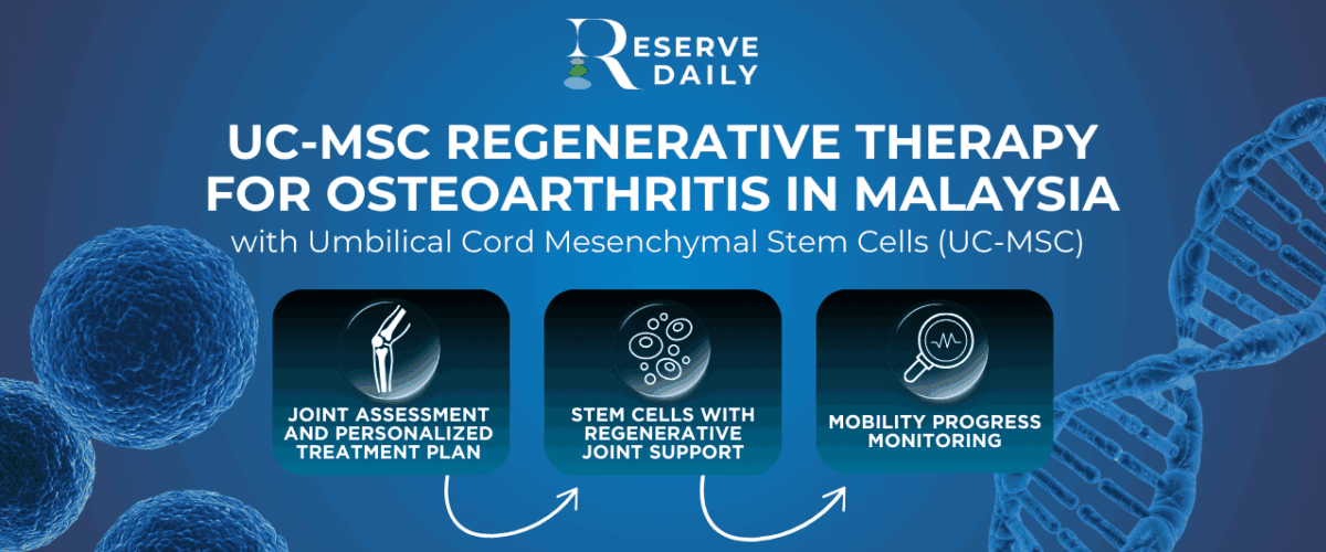 UC-MSC Regenerative Therapy for Osteoarthritis in Malaysia stem cell therapy for osteoarthritis in Malaysia UC-MSC joint injection